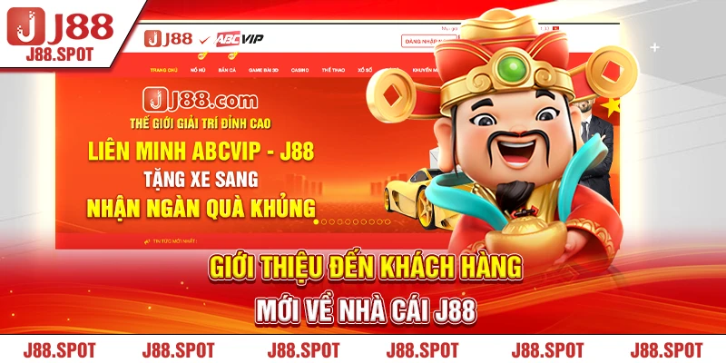 Giới thiệu đến khách hàng mới về nhà cái J88 